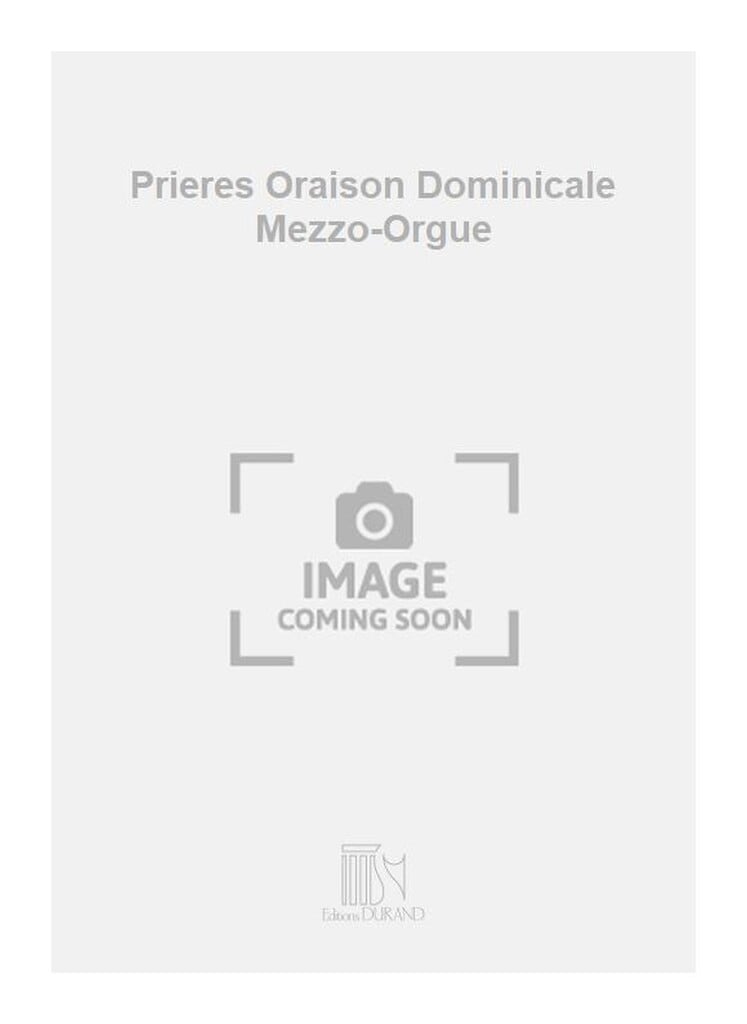 Prieres Oraison Dominicale Mezzo-Orgue